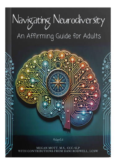 Navigating Neurodiversity: An Affirming Guide for Adults